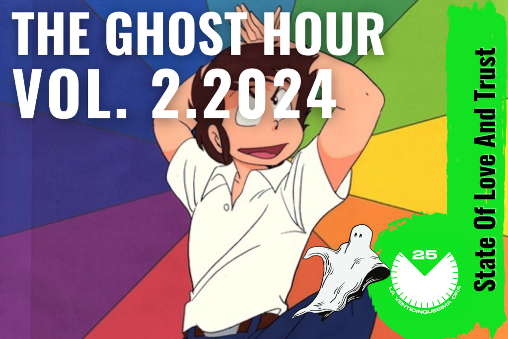 State of love and trust | Ghost Hour 2.2024